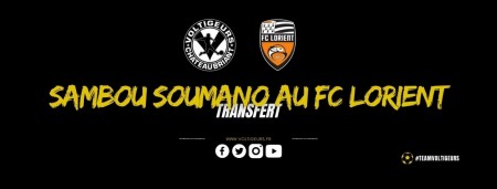 SAMBOU SOUMANO REJOINT LE FC LORIENT !