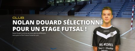 Nolan Douard sélectionné pour un Stage Futsal !