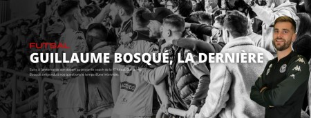 Guillaume BOSQUÉ  – Un DERNIER challenge ! 